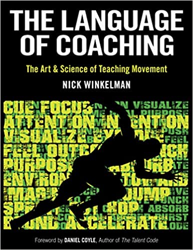 The Language of Coaching: The Art & Science of Teaching Movement